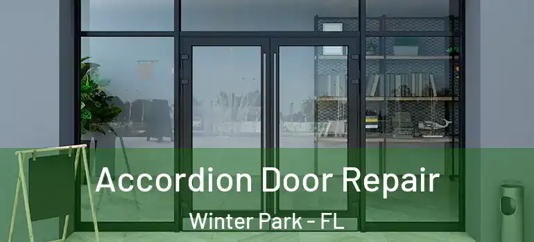  Accordion Door Repair Winter Park - FL