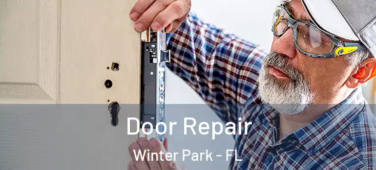  Door Repair Winter Park - FL