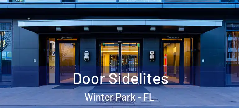  Door Sidelites Winter Park - FL