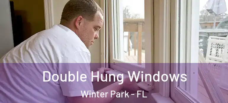  Double Hung Windows Winter Park - FL