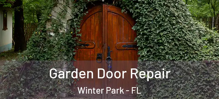  Garden Door Repair Winter Park - FL