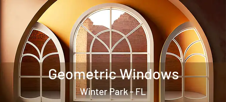  Geometric Windows Winter Park - FL