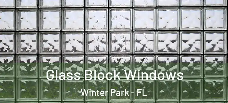  Glass Block Windows Winter Park - FL